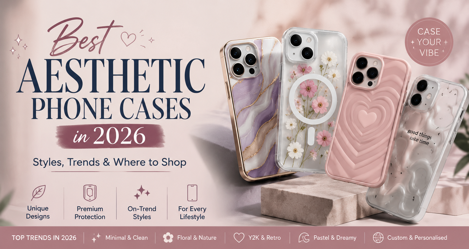 Best Aesthetic Phone Cases in 2026 | CoverStall