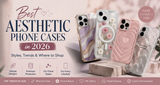 Best Aesthetic Phone Cases in 2026