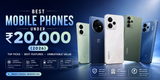 Best Mobile Phones Under ₹20,000 (2026)