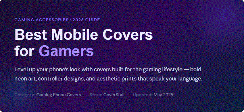 Best Mobile Cover for Gamers - CoverStall