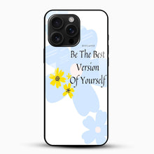 Be The Best Version Glass Mobile Case