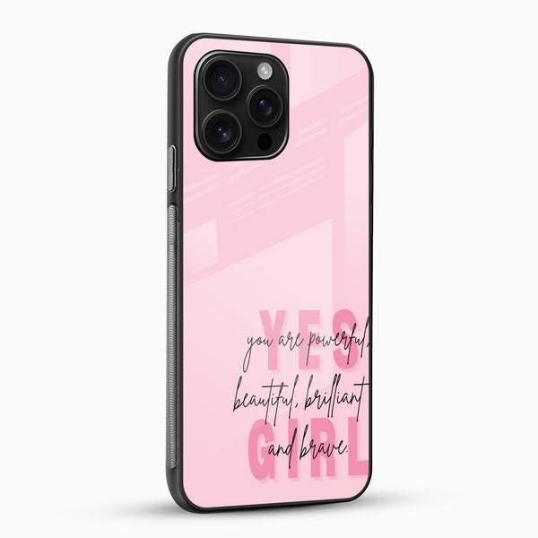 Yes Girl Glass Mobile Cover – Pink Motivational Quote - Cover Stall