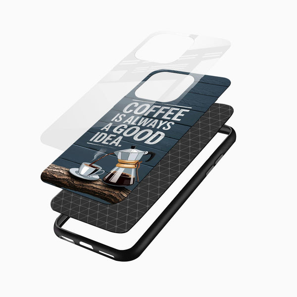 Coffee Is Always a Good Idea Mobile Back Cover – Coffee Quote Aesthetic Design - Cover Stall