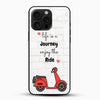 Life is a journey quote glass phone case with scooter design front view