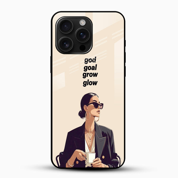 God goal grow glow quote glass phone case with chic girl design front view