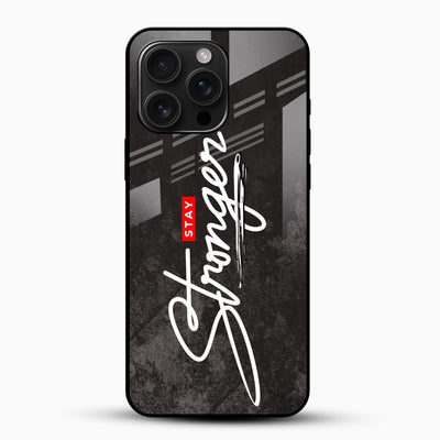 Stay Stronger Glass Case