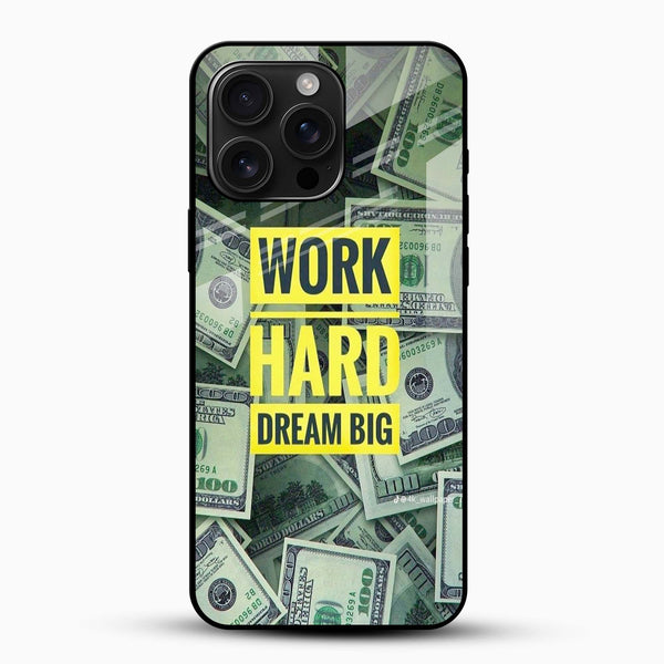 Work Hard Dream Big Mobile Glass Cover - Cover Stall